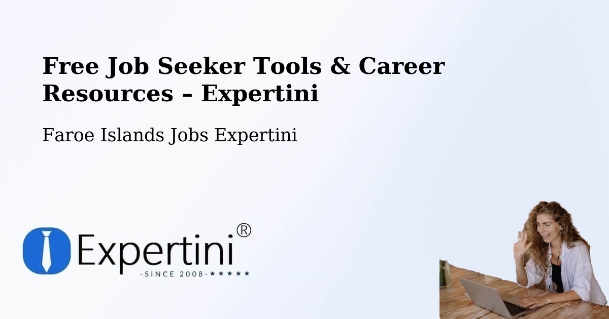 Free Job Seeker Tools & Career Resources – Norðskáli - Norðskáli, Faroe Islands Jobs Expertini